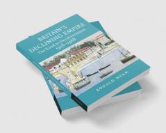 Britain's Declining Empire