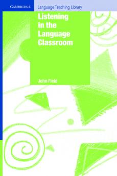 Listening in the Language Classroom