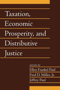 Taxation Economic Prosperity and Distributive Justice