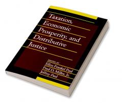 Taxation Economic Prosperity and Distributive Justice