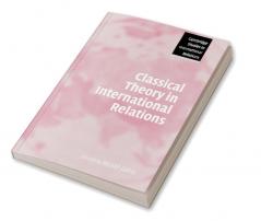 Classical Theory in International Relations