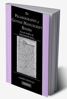 The Palaeography of Gothic Manuscript Books