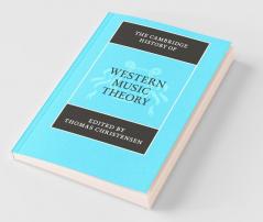 The Cambridge History of Western Music Theory