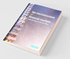 The Microstructure of Financial Markets
