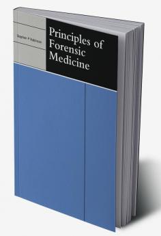 Principles of Forensic Medicine