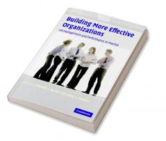 Building More Effective Organizatns