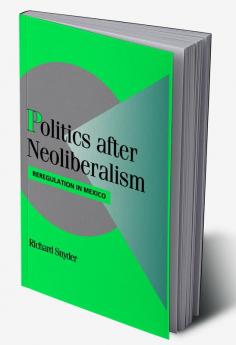 Politics after Neoliberalism