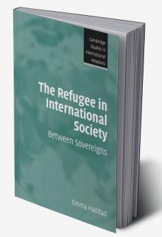 The Refugee in International Society