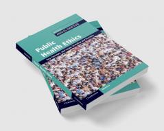 Public Health Ethics