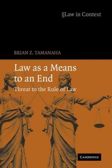 Law as a Means to an End