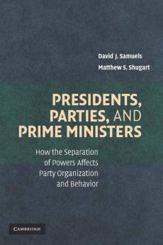 Presidents Parties and Prime Ministers