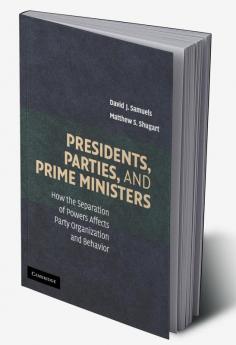 Presidents Parties and Prime Ministers