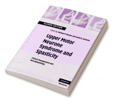 Upper Motor Neurone Syndrome and Spasticity