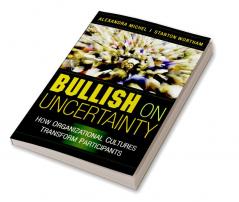 Bullish on Uncertainty