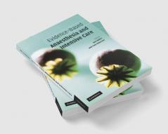 Evidence-Based Anaesthesia and Intensive Care