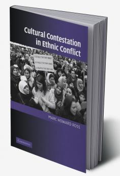 Cultural Contestation in Ethnic Conflict