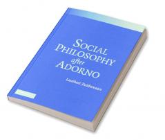 Social Philosophy after Adorno
