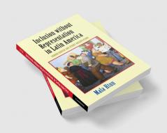 Inclusion without Representation in Latin America