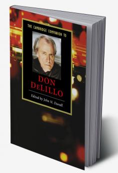 The Cambridge Companion to Don Delillo