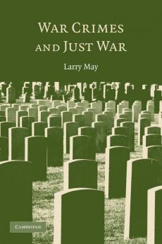 War Crimes and Just War