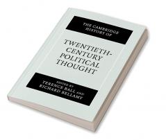 The Cambridge History of Twentieth-Century Political Thought