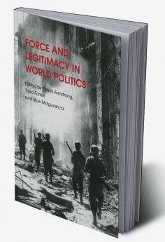 Force and Legitimacy in World Politics