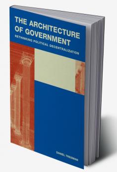 The Architecture of Government
