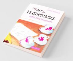 The Art of Mathematics