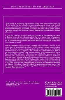 The Comparative Histories of Slavery in Brazil Cuba and the United States