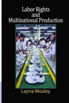 Labor Rights and Multinational Production