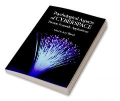 Psychological Aspects of Cyberspace
