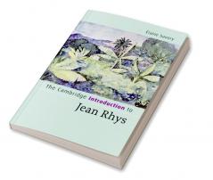 The Cambridge Introduction to Jean Rhys