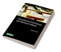 Intl Institutions National Policies