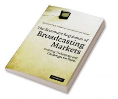 The Economic Regulation of Broadcasting Markets