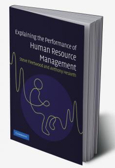 Explaining the Performance of Human Resource Management