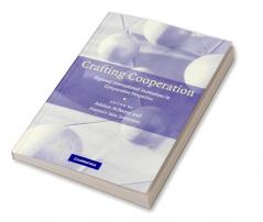 Crafting Cooperation