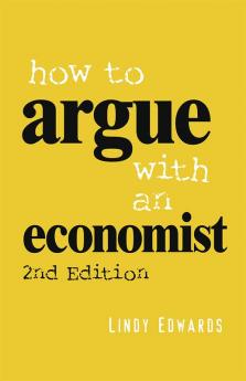 How to Argue with an Economist