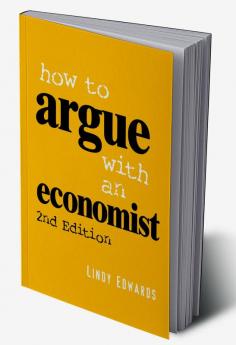 How to Argue with an Economist