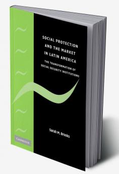 Social Protection and the Market in Latin America