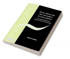 Social Protection and the Market in Latin America