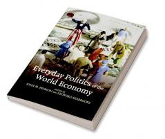 Everyday Politics of the World Economy