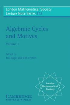 Algebraic Cycles and Motives Volume 1