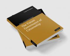 The Future Governance of Citizenship