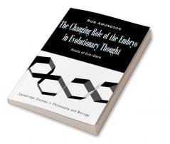 The Changing Role of the Embryo in Evolutionary Thought