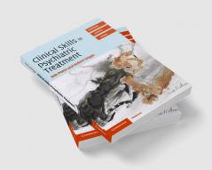 Clinical Skills in Psychiatric Treatment