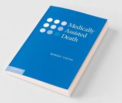 Medically Assisted Death