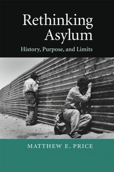 Rethinking Asylum