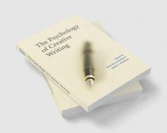 The Psychology of Creative Writing