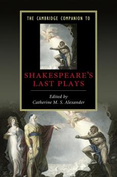 Camb Comp Shakespeare's Last Plays