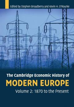 The Cambridge Economic History of Modern Europe